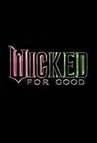 Wicked: For Good 2025 torrent